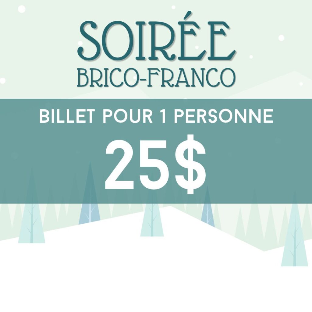 Billet pour 1 personne - Brico Franco - Décoration de porte